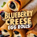 Blueberry Cream Cheese Egg Rolls