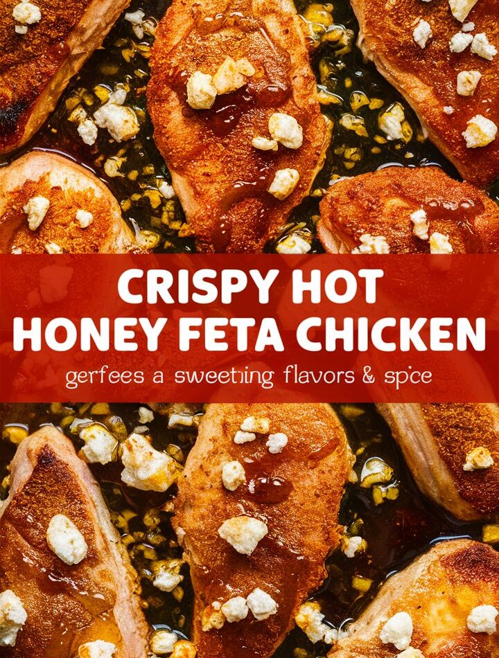 Crispy Hot Honey Feta Chicken