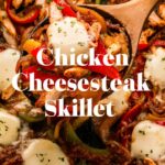 Chicken Cheesesteak Skillet