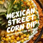 Easy Mexican Corn Dip Recipe