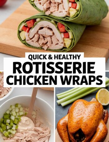 Flavorful Rotisserie Chicken Wraps