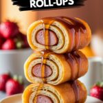 Sausage French Toast Roll-Ups