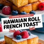 Hawaiian Roll French Toast