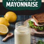 Easy Homemade Mayonnaise