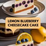 Lemon Blueberry Cheesecake Cake